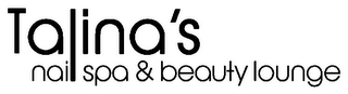 TALINA'S NAIL SPA & BEAUTY LOUNGE