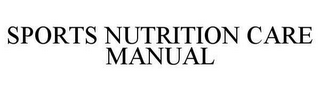 SPORTS NUTRITION CARE MANUAL