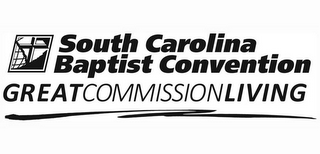 SOUTH CAROLINA BAPTIST CONVENTION GREATCOMMISSIONLIVING