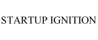 STARTUP IGNITION