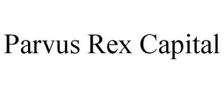 PARVUS REX CAPITAL