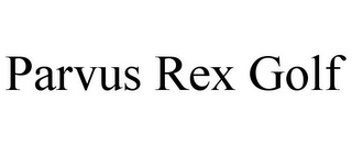 PARVUS REX GOLF