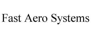 FAST AERO SYSTEMS