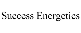 SUCCESS ENERGETICS