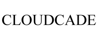 CLOUDCADE