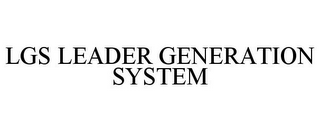 LGS LEADER GENERATION SYSTEM