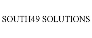 SOUTH49 SOLUTIONS