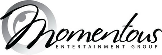 MOMENTOUS ENTERTAINMENT GROUP