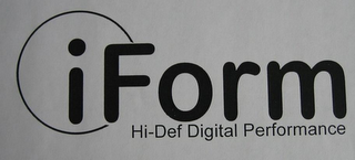 IFORM HI-DEF DIGITAL PERFORMANCE