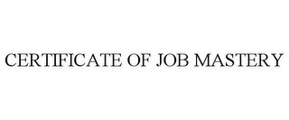 CERTIFICATE OF JOB MASTERY