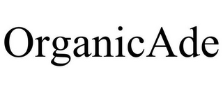 ORGANICADE