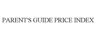 PARENT'S GUIDE PRICE INDEX