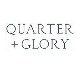 QUARTER + GLORY