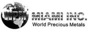 WPM MIAMI INC. WORLD PRECIOUS METALS