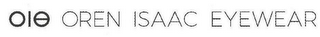 OIE OREN ISAAC EYEWEAR