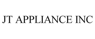 JT APPLIANCE INC