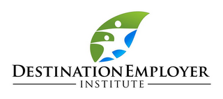 DESTINATION EMPLOYER INSTITUTE