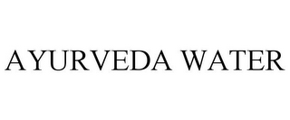 AYURVEDA WATER