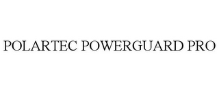 POLARTEC POWERGUARD PRO