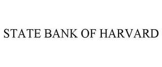 STATE BANK OF HARVARD