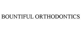 BOUNTIFUL ORTHODONTICS