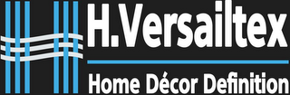 H H.VERSAILTEX HOME DÉCOR DEFINITION