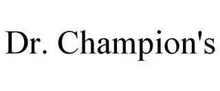 DR. CHAMPION'S