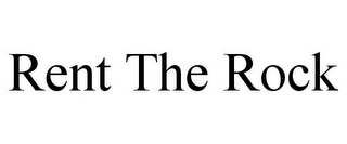 RENT THE ROCK