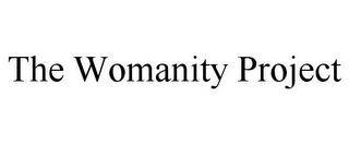 THE WOMANITY PROJECT