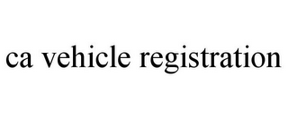 CA VEHICLE REGISTRATION