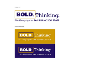 BOLD. THINKING. THE CAMPAIGN FOR SAN FRANCISCO STATE