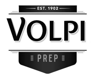 VOLPI AMERICAN CRAFTED PREP EST. 1902