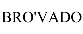 BRO'VADO