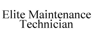 ELITE MAINTENANCE TECHNICIAN
