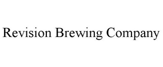 REVISION BREWING COMPANY