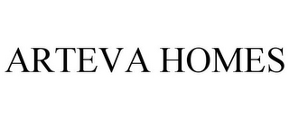 ARTEVA HOMES