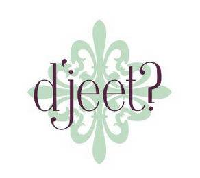 D'JEET?