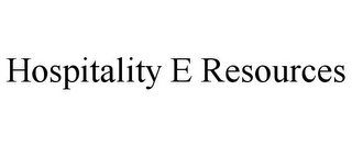 HOSPITALITY E RESOURCES