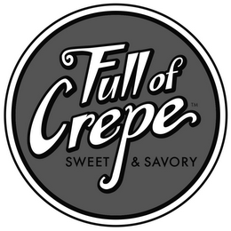 FULL OF CREPE SWEET & SAVORY