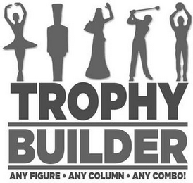 TROPHY BUILDER ANY FIGURE ANY COLUMN ANY COMBO!