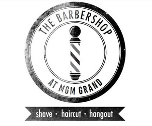 THE BARBERSHOP AT MGM GRAND SHAVE HAIRCUT HANGOUT