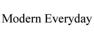 MODERN EVERYDAY