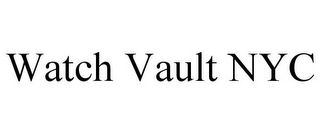 WATCH VAULT NYC