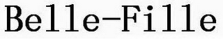 BELLE-FILLE