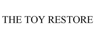 THE TOY RESTORE