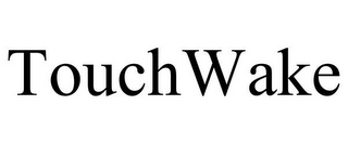 TOUCHWAKE