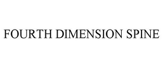 FOURTH DIMENSION SPINE