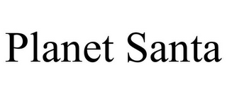 PLANET SANTA