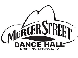 MERCER STREET DANCE HALL DRIPPING SPRINGS, TX
