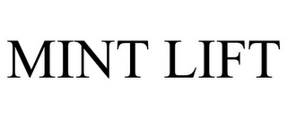 MINT LIFT